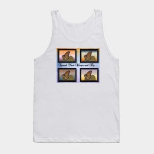 Spread Your Wings and Fly Tank Top